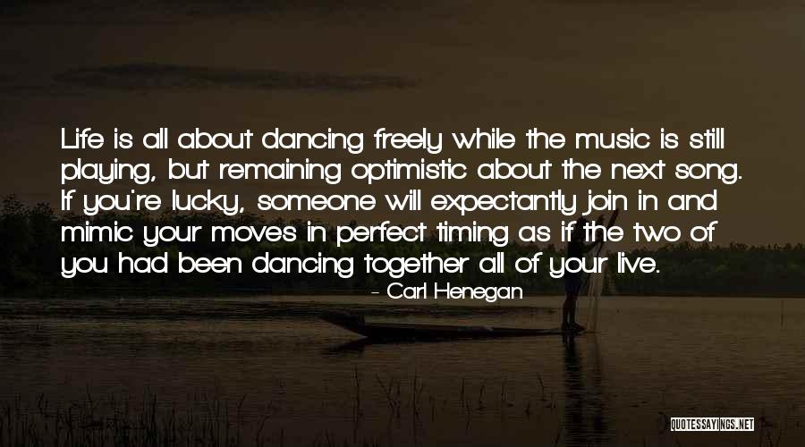 Dancing Together Love Quotes By Carl Henegan