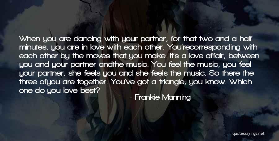 Dancing Together Love Quotes By Frankie Manning