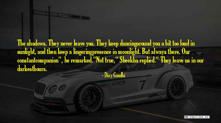 Dancing Under The Moonlight Quotes By Dixy Gandhi Dancing Under The Moonlight Quotes By Dixy Gandhi