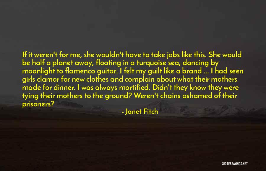Dancing Under The Moonlight Quotes By Janet Fitch Dancing Under The Moonlight Quotes By Janet Fitch