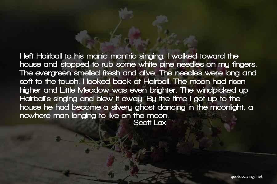 Dancing Under The Moonlight Quotes By Scott Lax Dancing Under The Moonlight Quotes By Scott Lax