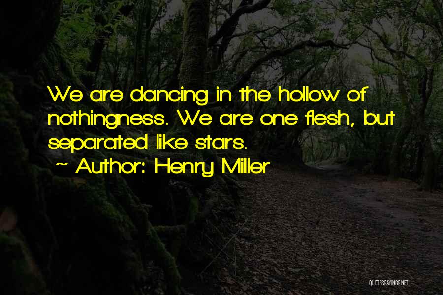 Dancing Under The Stars Quotes By Henry Miller