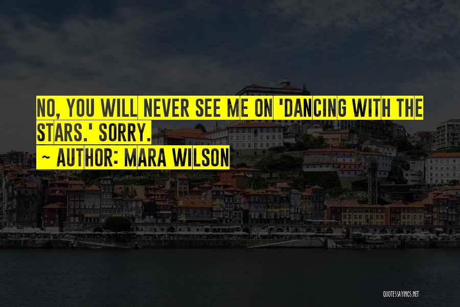 Dancing Under The Stars Quotes By Mara Wilson