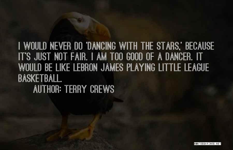 Dancing Under The Stars Quotes By Terry Crews