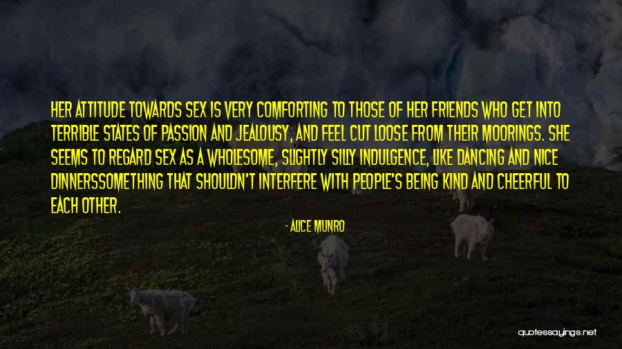Dancing With Friends Quotes By Alice Munro Dancing With Friends Quotes By Alice Munro