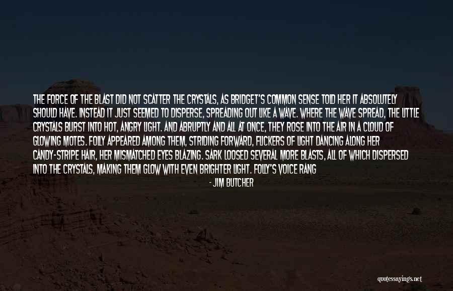 Dancing With Friends Quotes By Jim Butcher Dancing With Friends Quotes By Jim Butcher