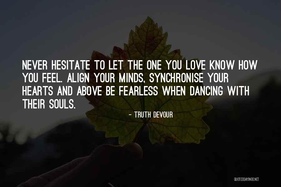 Dancing With Friends Quotes By Truth Devour