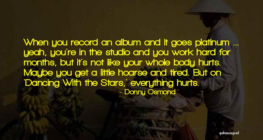 Dancing With The Stars Quotes By Donny Osmond Dancing With The Stars Quotes By Donny Osmond