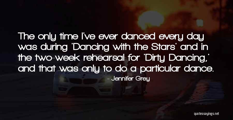 Dancing With The Stars Quotes By Jennifer Grey Dancing With The Stars Quotes By Jennifer Grey