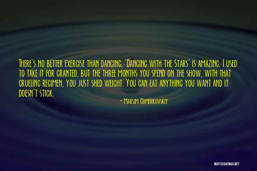 Dancing With The Stars Quotes By Maksim Chmerkovskiy Dancing With The Stars Quotes By Maksim Chmerkovskiy