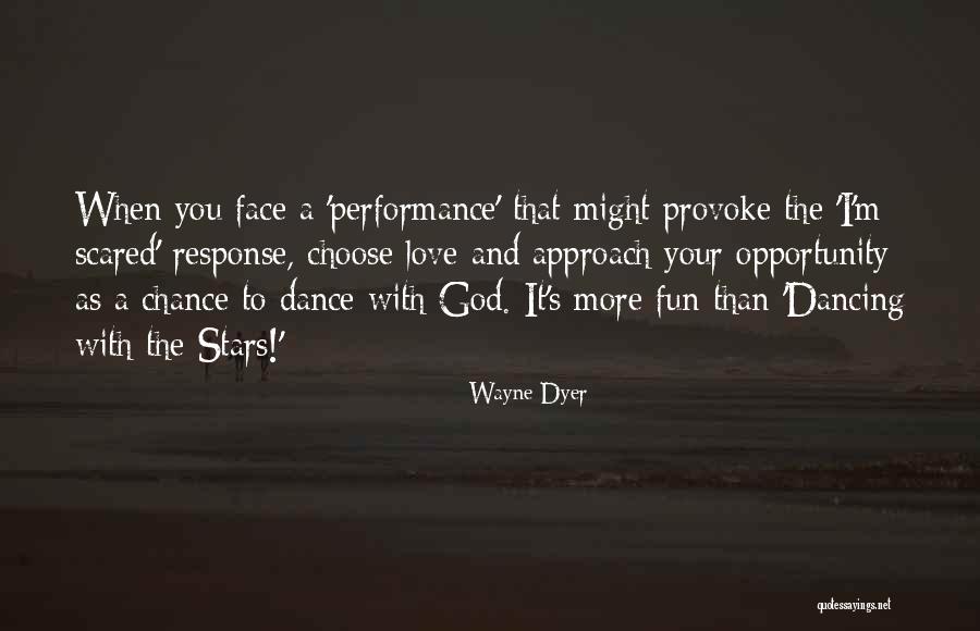 Dancing With The Stars Quotes By Wayne Dyer Dancing With The Stars Quotes By Wayne Dyer