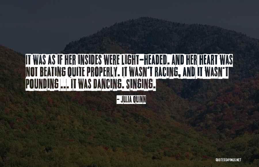 Dancing With Your Heart Quotes By Julia Quinn Dancing With Your Heart Quotes By Julia Quinn
