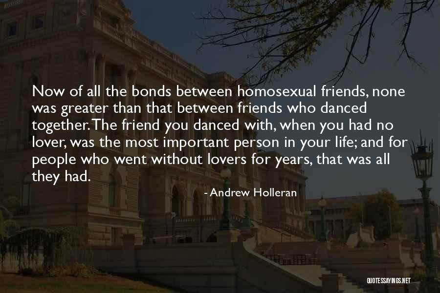 Dancing With Your Lover Quotes By Andrew Holleran