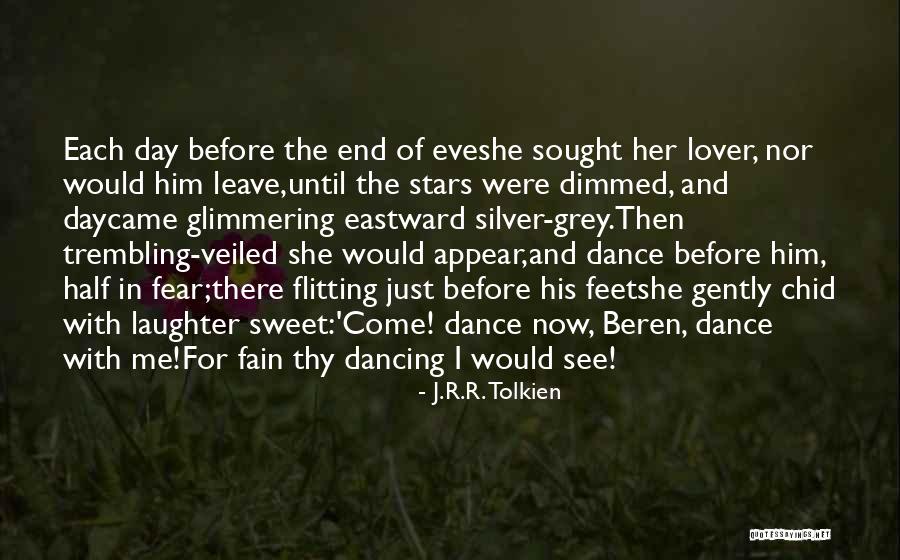 Dancing With Your Lover Quotes By J.R.R. Tolkien