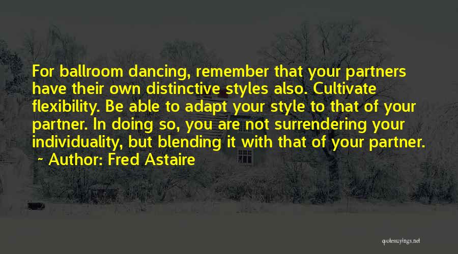 Dancing With Your Partner Quotes By Fred Astaire