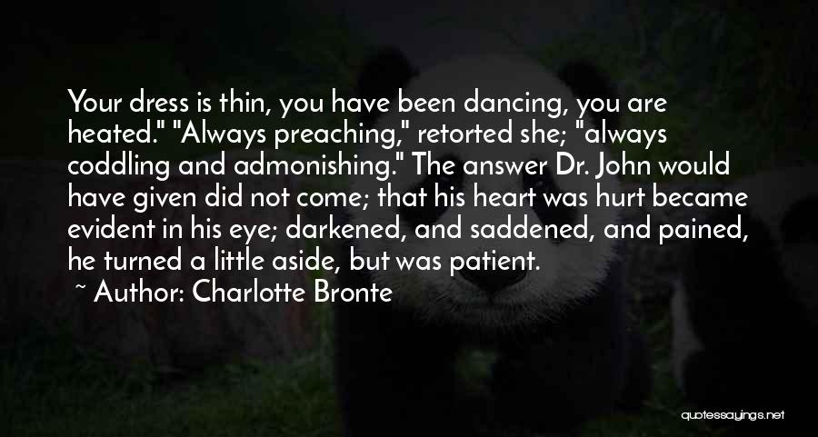 Dancing Your Heart Out Quotes By Charlotte Bronte