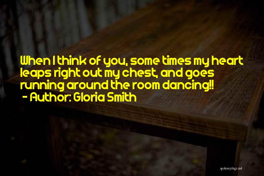 Dancing Your Heart Out Quotes By Gloria Smith