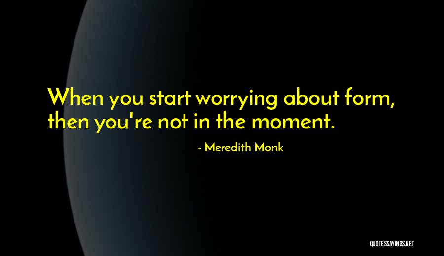 Dancona Contracting Quotes By Meredith Monk Dancona Contracting Quotes By Meredith Monk