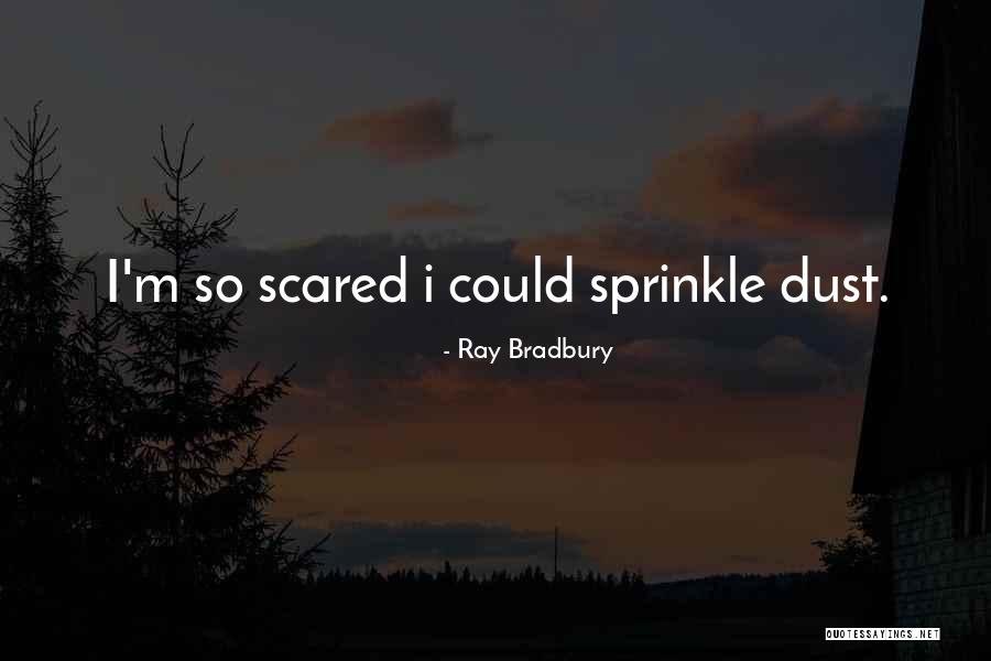 Dandekar Elgin Quotes By Ray Bradbury Dandekar Elgin Quotes By Ray Bradbury