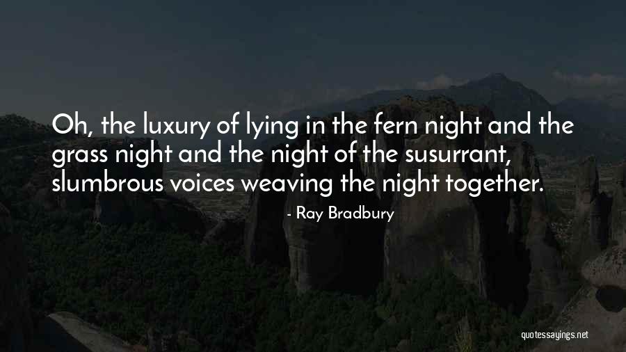 Dandelion Wine Quotes By Ray Bradbury