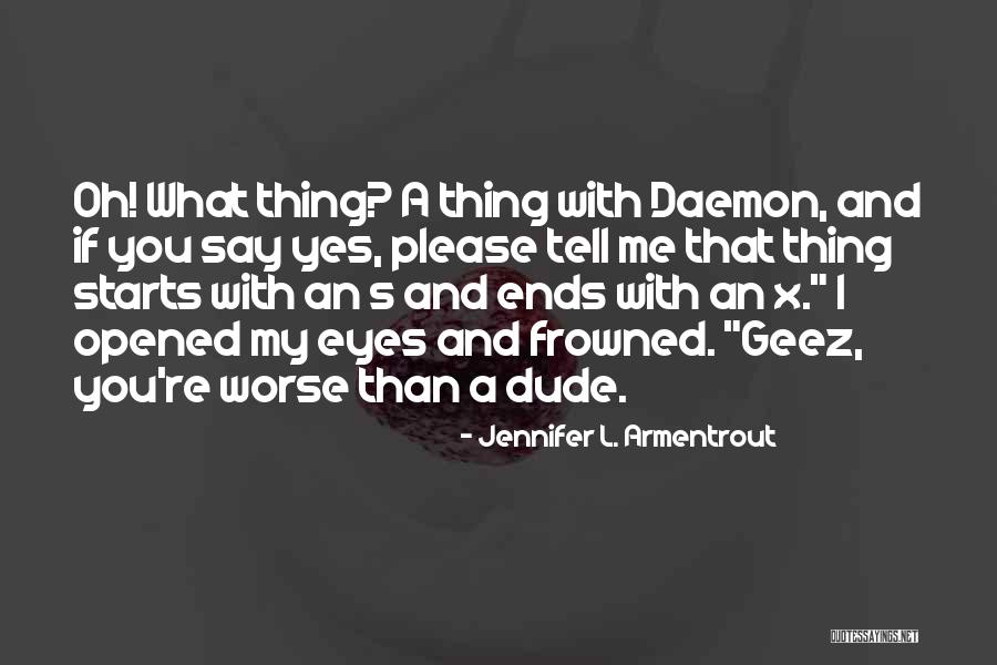 Dandelions Flowers Quotes By Jennifer L. Armentrout Dandelions Flowers Quotes By Jennifer L. Armentrout