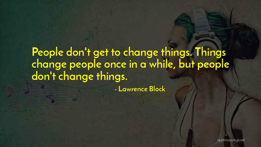 Dandenong Vic Quotes By Lawrence Block Dandenong Vic Quotes By Lawrence Block