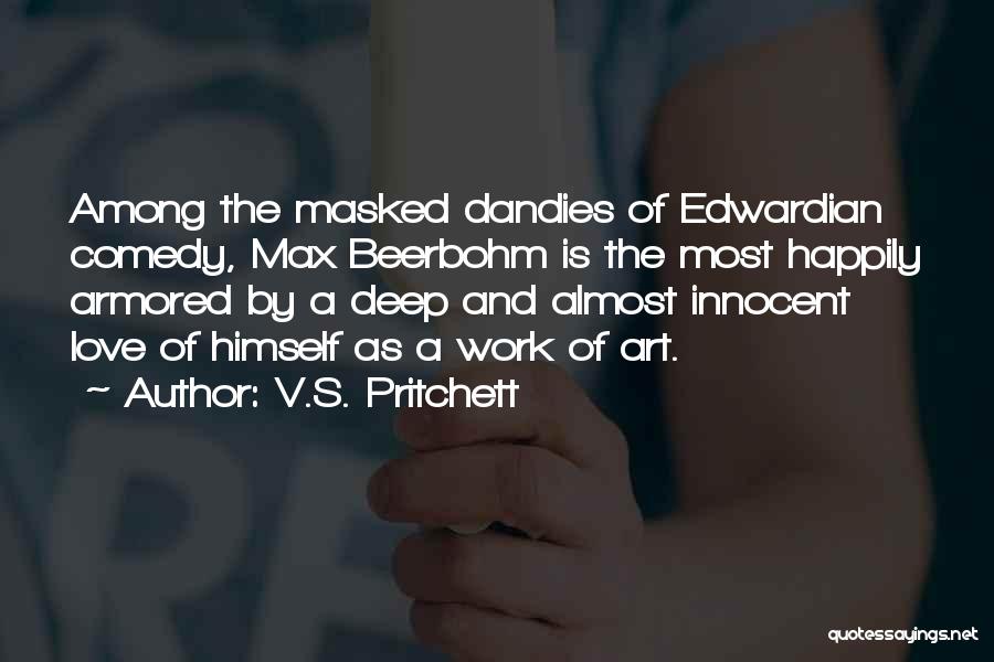 Dandies Quotes By V.S. Pritchett