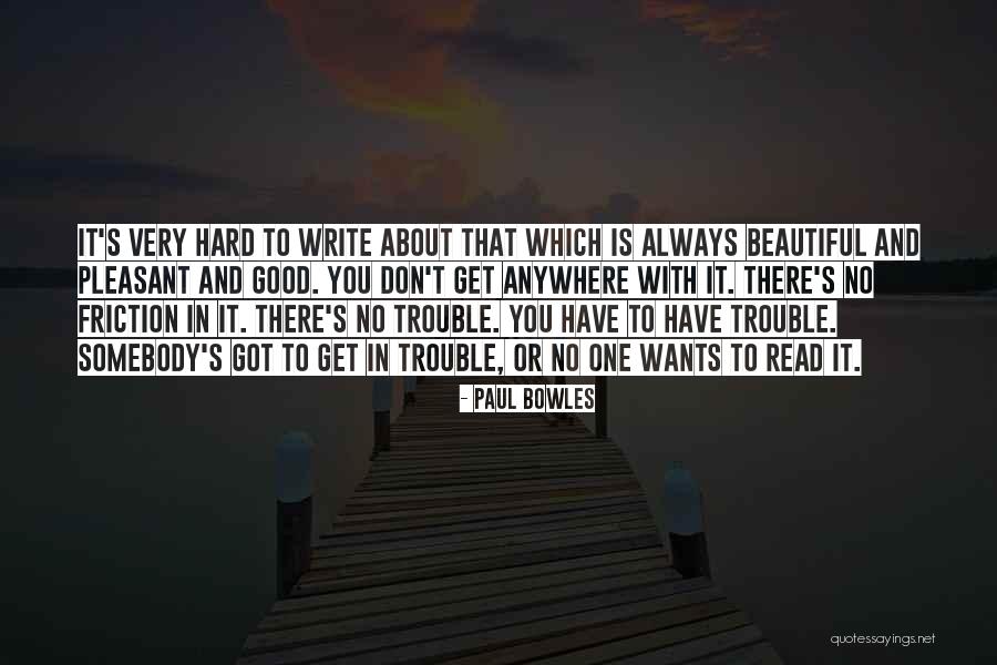 Dandrade Died Quotes By Paul Bowles Dandrade Died Quotes By Paul Bowles