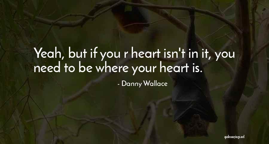 Dandrea Picks Quotes By Danny Wallace