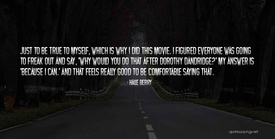Dandridge Quotes By Halle Berry Dandridge Quotes By Halle Berry