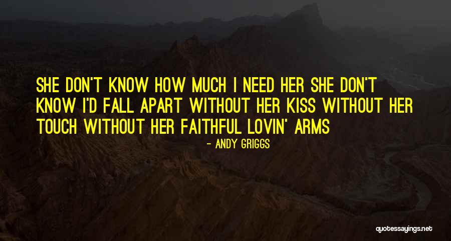 Dandy Blend Quotes By Andy Griggs Dandy Blend Quotes By Andy Griggs