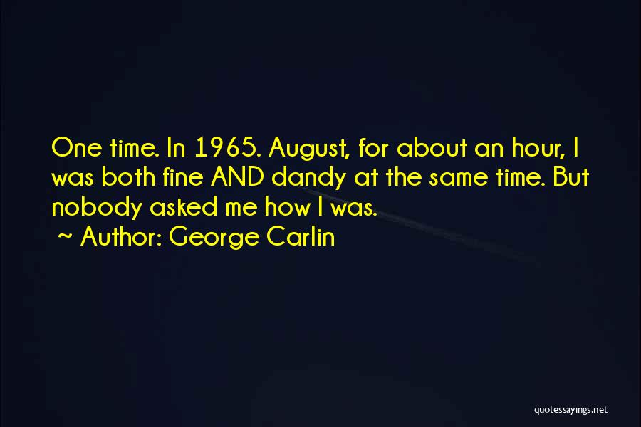 Dandy Quotes By George Carlin