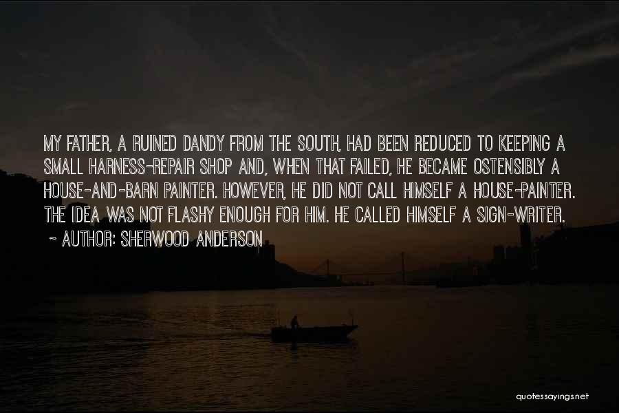 Dandy Quotes By Sherwood Anderson