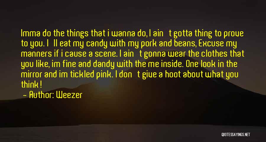 Dandy Quotes By Weezer