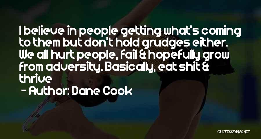 Dane Cook Quotes 1643859