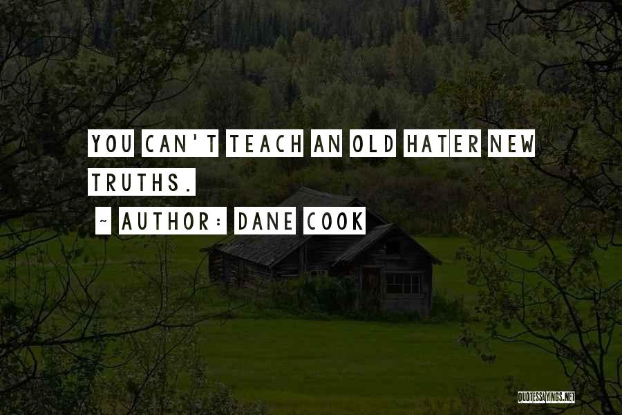 Dane Cook Quotes 1808295