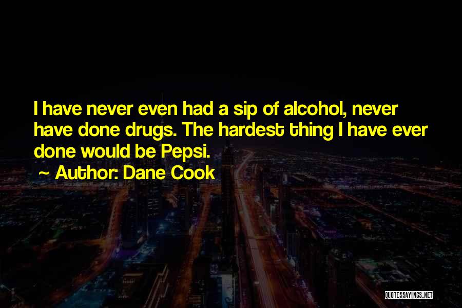 Dane Cook Quotes 1967420