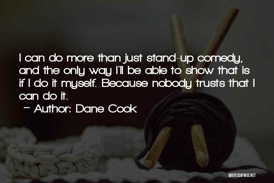 Dane Cook Quotes 381053