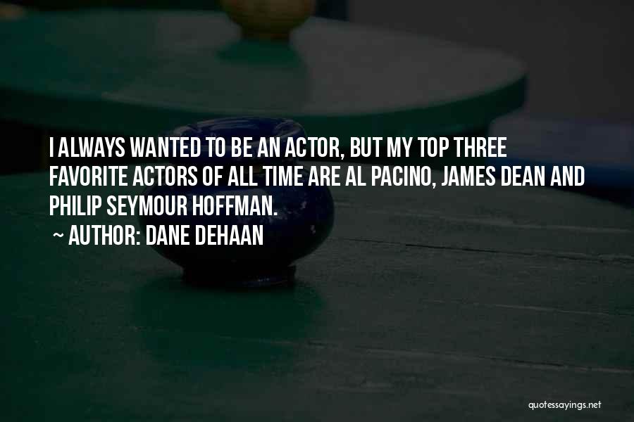 Dane DeHaan Quotes 1440316