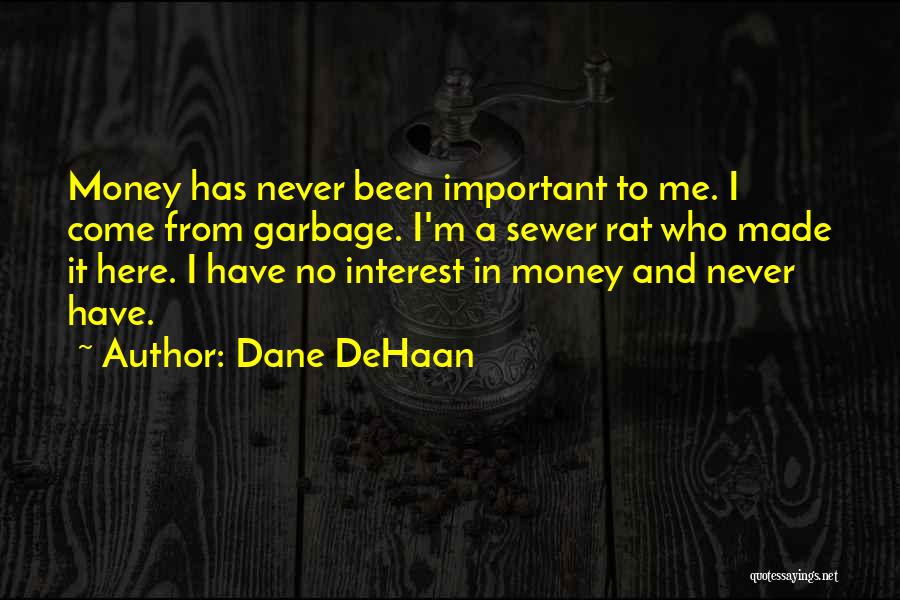 Dane DeHaan Quotes 1709675