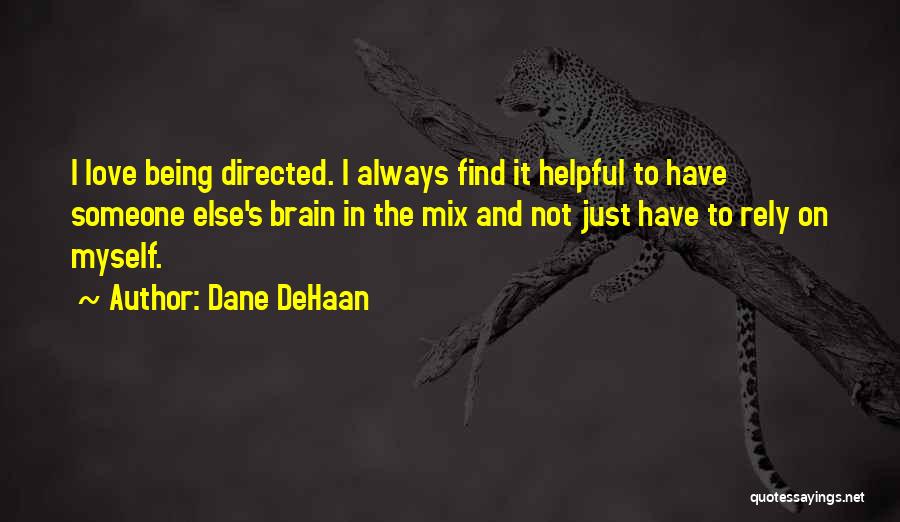 Dane DeHaan Quotes 428573