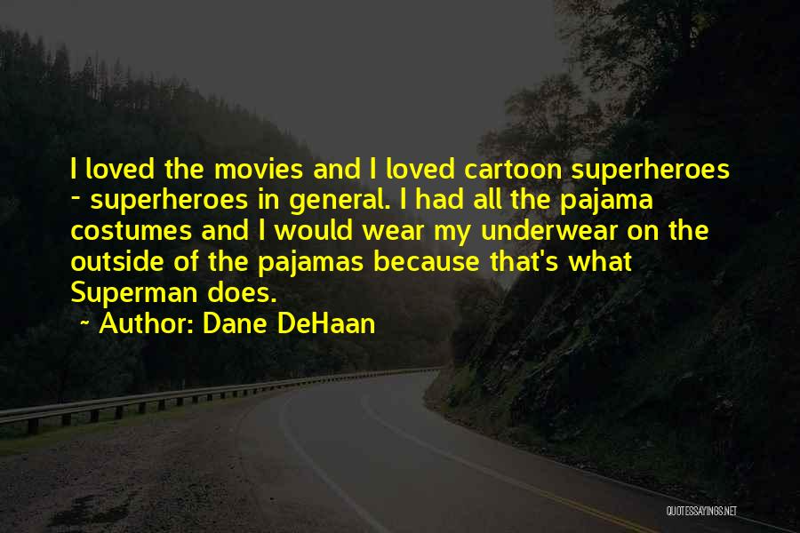 Dane DeHaan Quotes 880673