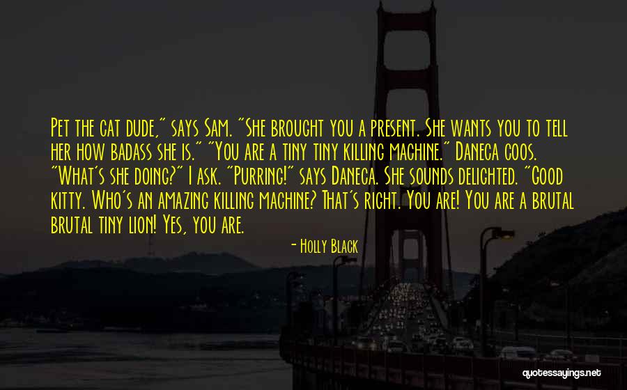 Daneca Quotes By Holly Black Daneca Quotes By Holly Black