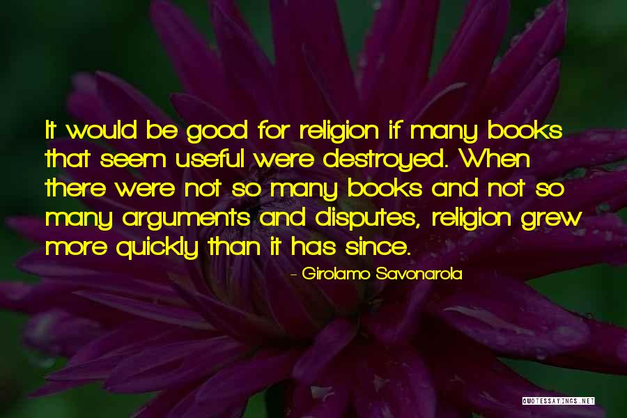 Daneca Stevens Quotes By Girolamo Savonarola Daneca Stevens Quotes By Girolamo Savonarola