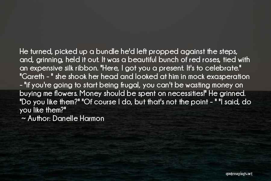 Danelle Harmon Quotes 1023999