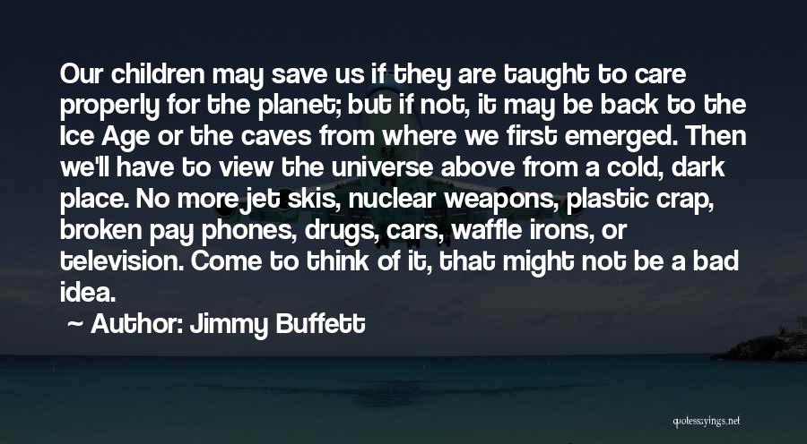 Danels Lardieri Quotes By Jimmy Buffett