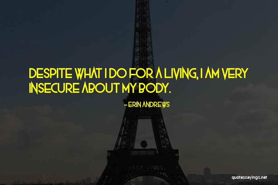 Danemorit Quotes By Erin Andrews Danemorit Quotes By Erin Andrews