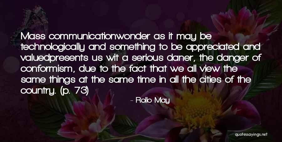 Daner Quotes By Rollo May Daner Quotes By Rollo May