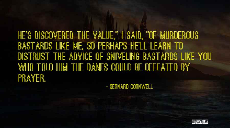 Danes Quotes By Bernard Cornwell