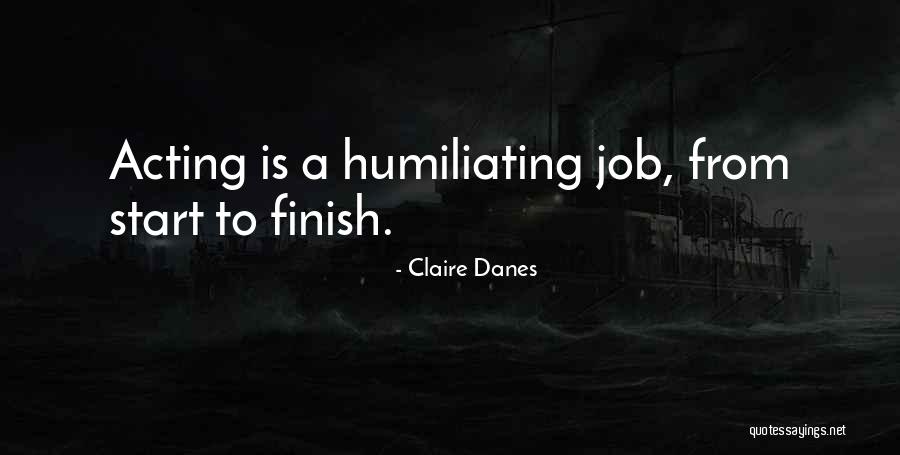 Danes Quotes By Claire Danes Danes Quotes By Claire Danes